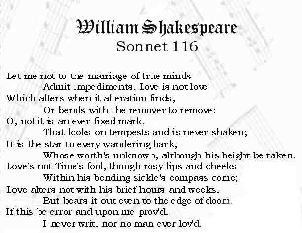 Love is kind. Love never ends.” Sonnet 116 by Shakespeare is a declaration 